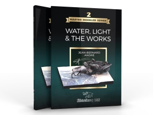Abteilung 502 BOOK ABT803 MASTER MODELER SERIES 2. WATER, LIGHT & THE WORKS by J.B.André (EN)